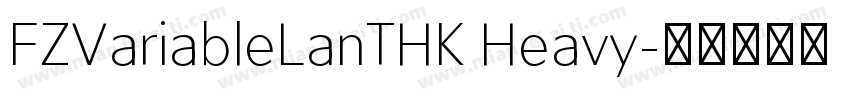 FZVariableLanTHK Heavy字体转换